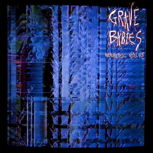 Grave Babies - Holophonic Violence (LP) (Coloured Vinyl) (Limited Edition)