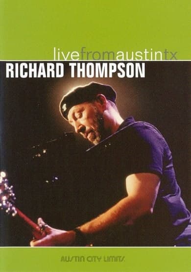 Richard Thompson - Live from Austin Texas