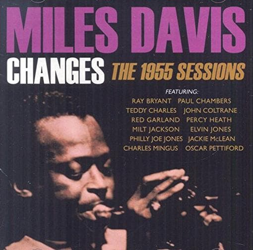 Miles Davis - Changes: The 1955 Sessions (2 CD)