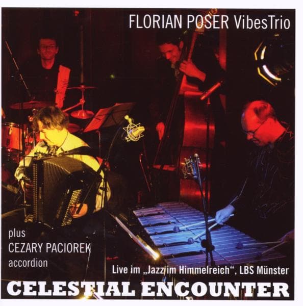 Florian Poser Vibes Trio & Cezary Paciorek - Celestial Encounter (CD)