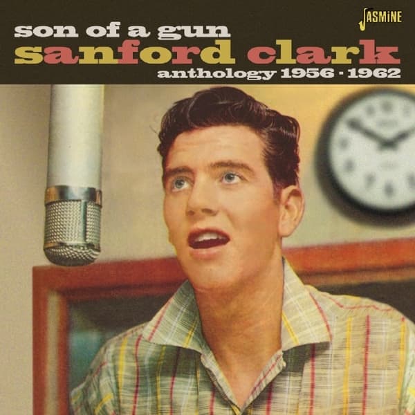Sanford Clark - Son Of A Gun (Anthology 1956-1962) (CD)