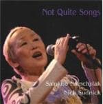 Namchylak, Sainkho / Sudnick, Nick - Not Quite Songs