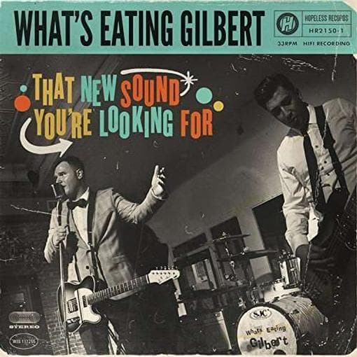 What's Eating Gilbert - That New Sound You're Looking For (dig)
