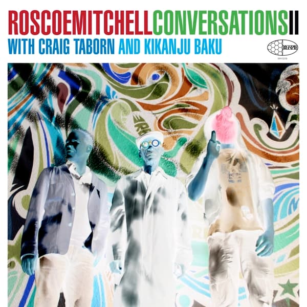 Roscoe Mitchell With Craig Taborn And Kikanju Baku - Conversations II (CD)
