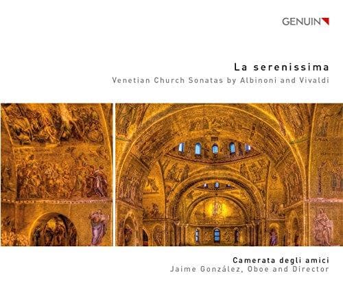 Camerata Degli Amici, Jaime González - Vivaldi/Albinoni: La Serenissima/Kirchenson (CD)