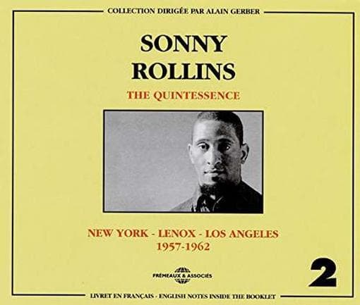 Sonny Rollins - The Quintessence Vol. 2 1957-1962 (New York - Lenox - Los Angeles) (2 CD)