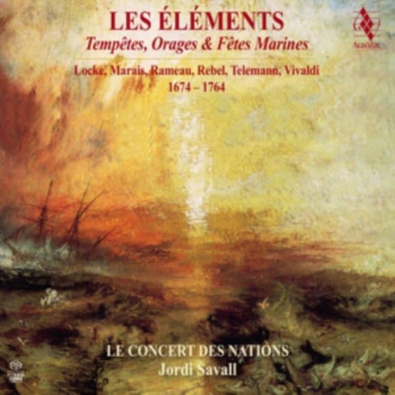 Le Concert Des Nations, Jordi Savall - Locke, Marais, Rameau, Rebel, Telemann, Vivaldi: Les Éléments: Tempêtes, Orages & Fêtes Marines 1674 - 1764 (CD)