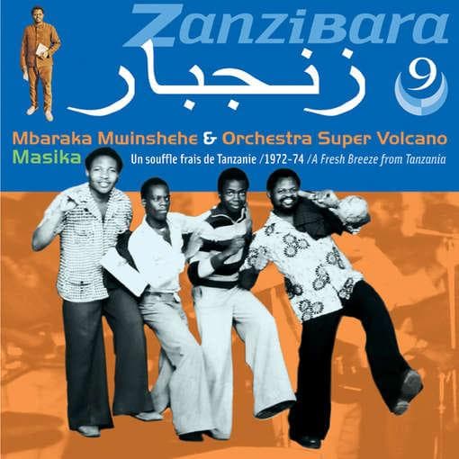 Mbaraka Mwinshehe & Orchestra Super Volcano - Zanzibara 9: Masika - A Fresh Breeze From Tanzania (CD)