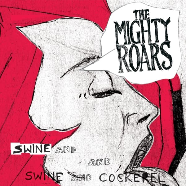 Mighty Roars - Swine And Cockerel (LP) (Coloured Vinyl)