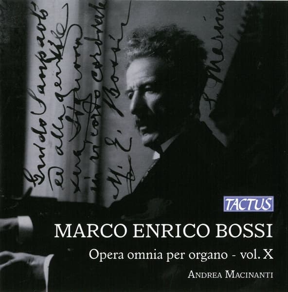 Andrea Macinanti - Bossi: Opera Omnia Per Organo - Vol. X (CD)