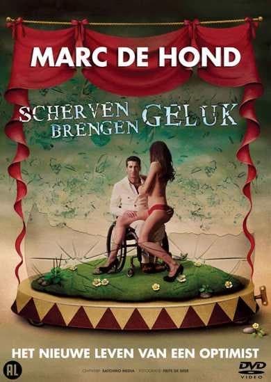 Marc De Hond - Scherven Brengen Geluk (DVD)