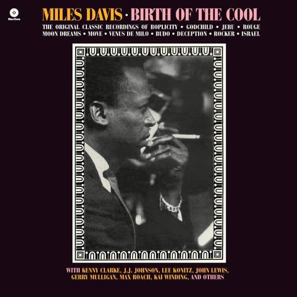 Miles Davis - Birth Of The Cool (LP) (Limited Edition) (Remastered)