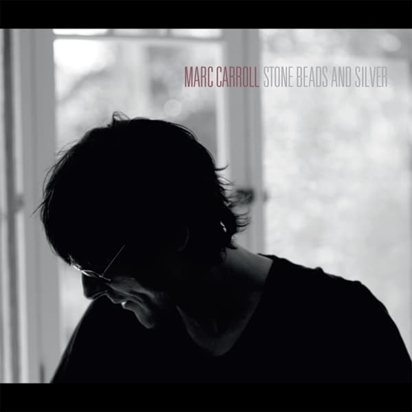 Marc Carroll - Stone Beads And Silver (LP)