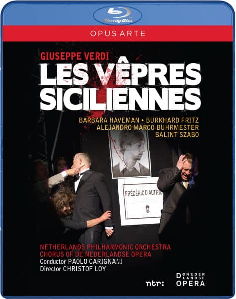 Barbara Haveman, De Nederlandse Opera, Netherlands Philharmonic Orchestra - Verdi: Les Vêpres Siciliennes (Blu-ray)