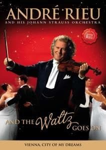 André Rieu - And The Waltz Goes On