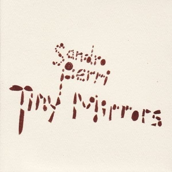 Sandro Perri - Tiny Mirrors (LP)