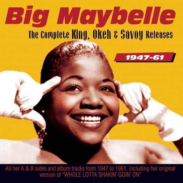 Big Maybelle - The Complete King, Okeh & Savoy Releases (2 CD)