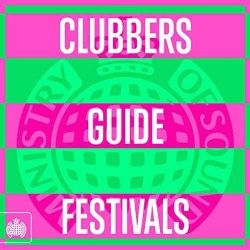 Various - Clubbers Guide To Festivals