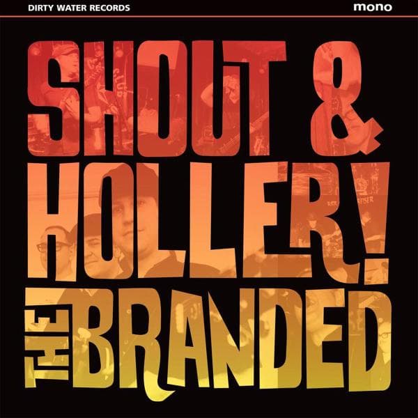 Branded - Shout & Holler (LP)