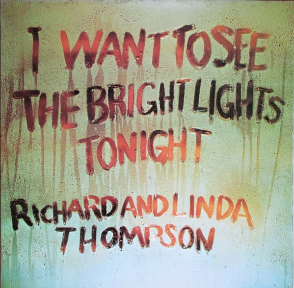 I Want To See The Bright Lights Tonight