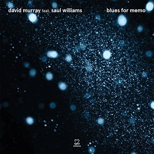 David Murray Feat. Saul Williams - Blues For Memo (CD)