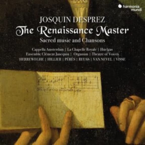 Capella Amsterdam, La Chapelle Royale, Huelgas, Paul Hillier, Philippe Herreweghe - Josquin Desprez: The Renaissance Master (3 CD)