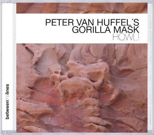 Peter Van Huffel's Gorilla Mask - Howl! (CD)