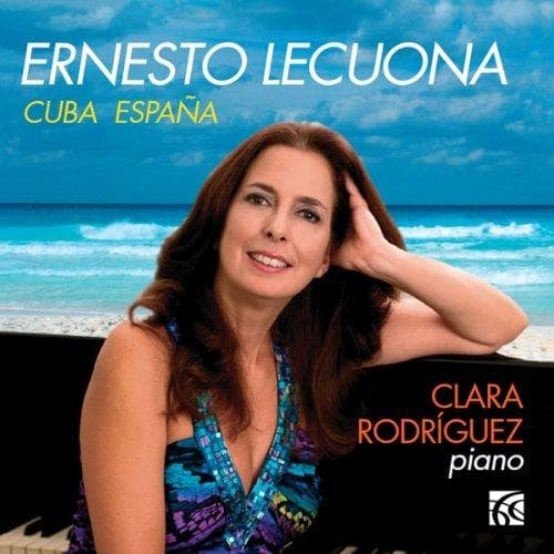 Clara Rodriguez - Lecuona: Cuba Espana (CD)