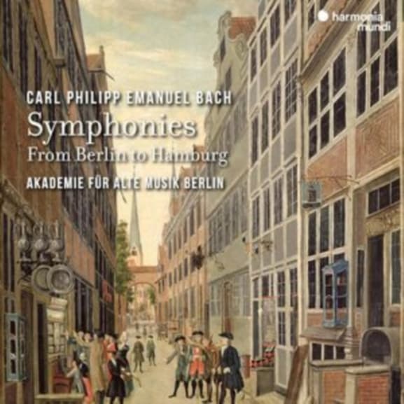 Akademie Für Alte Musik Berlin - C.P.E. Bach Symphonies: From Berlin (CD)