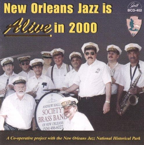 Andrew Hall's Society Brass Band - New Orleans Jazz Is Alive In 2000 (CD)