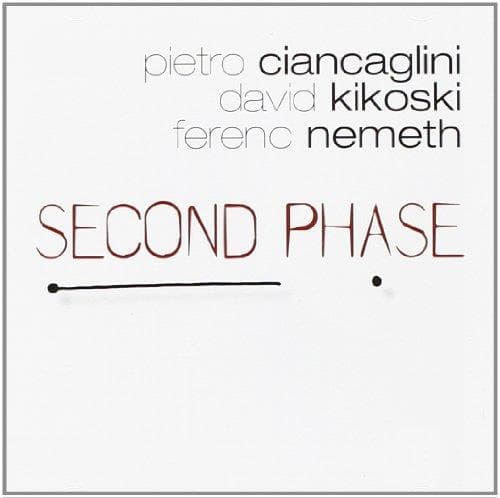 Kikoski & Ne Ciancaglini - Second Phase