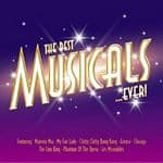 Various Artists - The Best Musicals...ever!