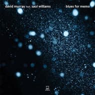David Murray Feat. Saul Williams - Blues For Memo (CD)