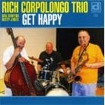 Rich Corpolongo Trio - Get Happy (CD)