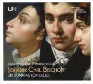 Claudio Ronco & Emanuela Vozza - Bischoff: 6 Sonates À Violoncelle Et Basse (CD)