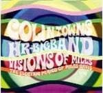 Colin Towns With HR-Bigband - Visions Of Miles: The Electric Period Of Miles Davis (CD)