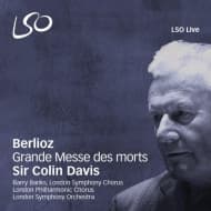 London Symphony Orchestra, Sir Colin Davis - Berloiz: Grande Messe Des Morts (2 SACD)