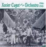 Xavier Cugat And His Orchestra - 1944-1945 (CD) (Remastered)
