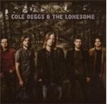 Cole Deggs - Cole Deggs & the Lonesome