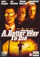 Better Way To Die, A