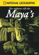 National Geographic - Verloren Rijk van de Maya's