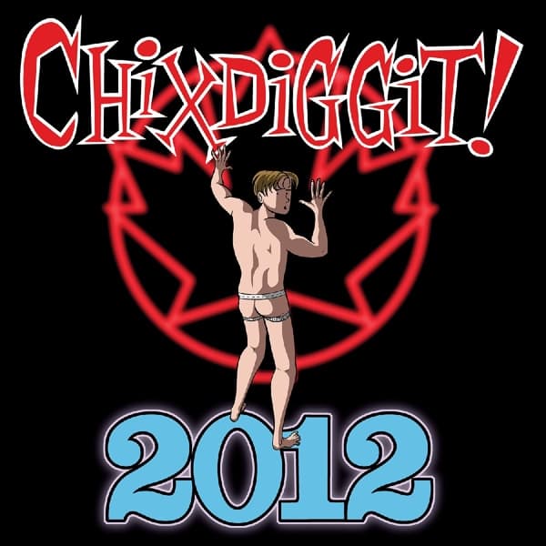 Chixdiggit! - 2012 (CD)