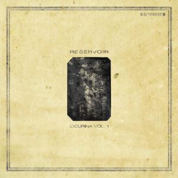 Reservoir - Cicurina, Vol. 1 (LP)