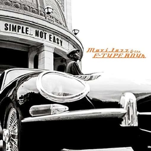Maxi Jazz & The E-Type Bo - Simple.. Not Easy (LP)