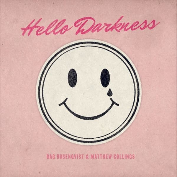 Matthew Collings & Dag Rosenqvist - Hello Darkness (CD)