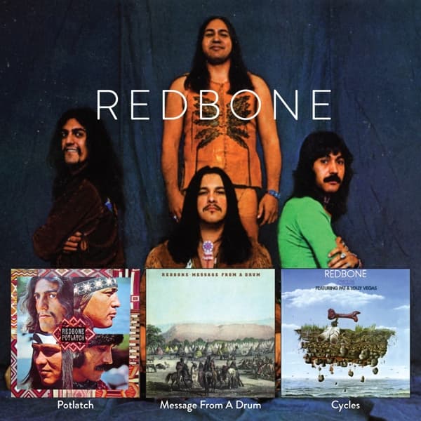 Redbone - Message From A Drum | Potlatch | Cycles (2 CD) (3 Albums)