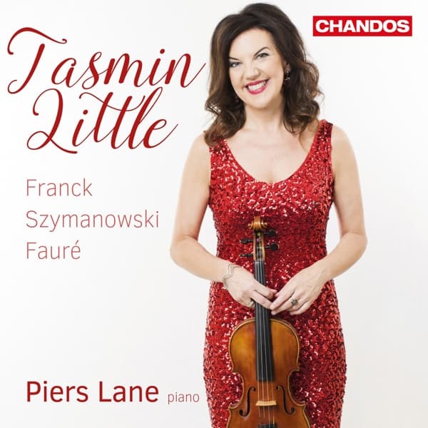 Tasmin Little & Piers Lane - Tasmin Little Plays Franck, Fauré & Szymanowski (CD)