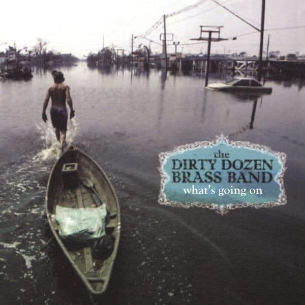 The Dirty Dozen Brass Band - What's Going On (LP)