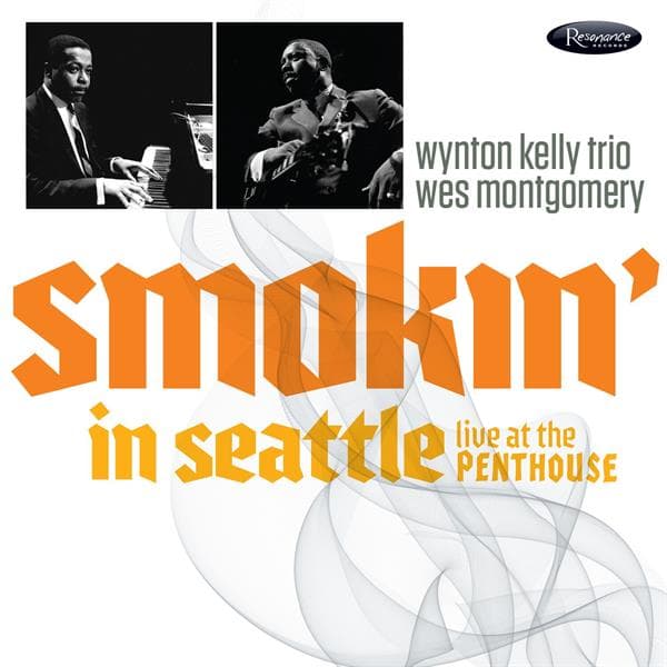 Wynton Kelly Trio, Wes Montgomery - Smokin' In Seattle Live At The Penthouse (CD)