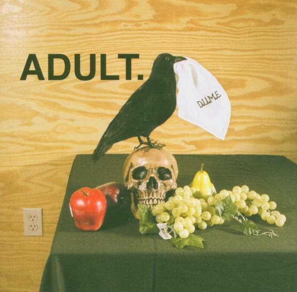Adult - D.U.M.E